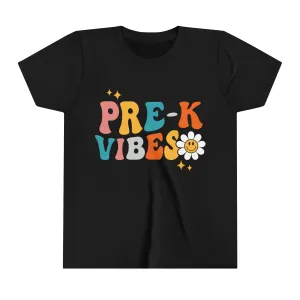 Pre-K Vibes - Back to School Shirt - Youth Short Sleeve Tee